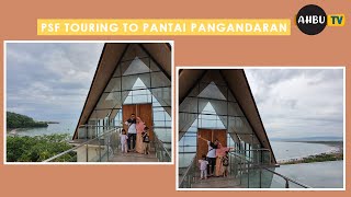 PSF TOURING TO PANTAI PANGANDARAN | Ahbu Family Vlog