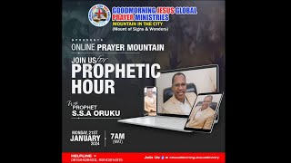 PROPHETIC HOUR | 22ND JANUARY, 2024 | MINISTERING: PROPHET S.S.A ORUKU.