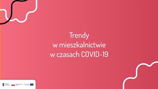 Trendy w mieszkalnictwie w czasach COVID-19