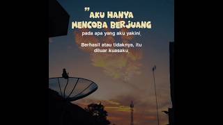 Aku hanya berusaha Berjuang, urusan hasil diluar kuasaku! #shortsvideo #viral #pengingatdiri #quotes