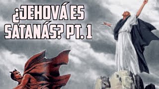 ¿Jehová es Satanás? Pt.1 - 2023 - Adonay Mendoza 🦁🐺