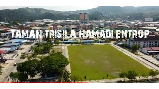 TAMAN TRISILA HAMADI ENTROP