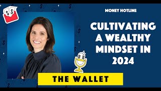 Cultivating a Wealthy Mindset in 2024