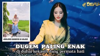 DUGEM PALING ENAK‼️ DJ DUHAI KEKASIH SANG PERMATA HATI X TIGA TAHUN KU TERBELENGGU NEW DJ DEFU