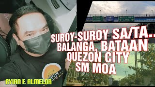 SUROY SA BATAAN, QUEZON CITY AND SM MOA| BAKASYON 2022|RYIAN F. ALMELOR