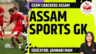 Assam Sports Gk | Assam Gk| #sportsgk # #examcrackersassam #apsc