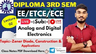 Lec.-02| Diploma 3rd Sem EE/ETC/ECE | Sub-Analog & Digital electronics| Zener Diode & Applications🔥