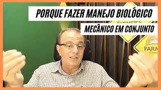 PORQUE FAZER MANEJO BIOLÓGICO E MECÂNICO EM CONJUNTO - Prof. Dr. Cássio Tormena - Farmers