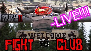 Part 2!! RDO I'm CheeseCake Red Dead Online Fight Club Live RDO fight club!!!!!