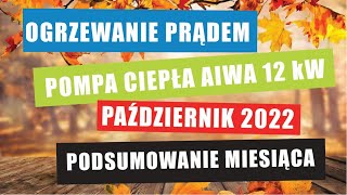 Pompa ciepła AIWA podsumowanie października 2022