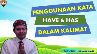 Penggunaan Kata HAVE dan HAS dalam Kalimat Bahasa Inggris Kelas 5 SD