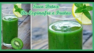 5 SUCO DETOX DE ESPINAFRE E FRUTAS