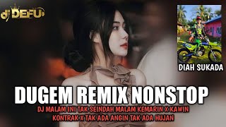 DUGEM FUNKOT HARD DJ MALAM INI TAK SEINDAH MALAM KEMARIN X KAWIN KONTRAK X TAK ADA ANGIN NEW 2024