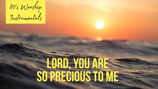 Worship Piano - Lord, you are so precious to me