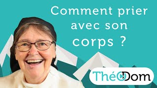 Comment #prier avec son #corps ?