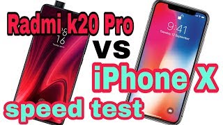 Radmi k20 Pro vs iPhone X speed test