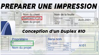 PREPARER UNE IMPRESSION: CONCEPTION D'UN DUPLEX # 10