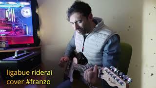 Ligabue riderai #cover #franzo #liga #ligabue #music #guitar #tendenciamusical