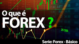 O que é Forex ?