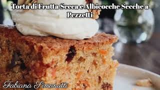 Torta di Frutta Secca e Albicocche Secche a Pezzetti 🍑🥮