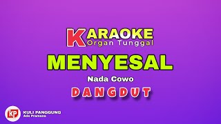 MENYESAL - KARAOKE DANGDUT ORGAN TUNGGAL KN2600 ( nada pria )