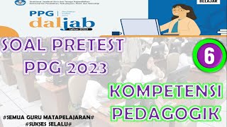 SOAL PRETEST PPG PEDAGOGIK 2023 #ppg # PART 6