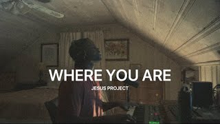 where You are