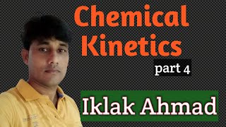 12th Chemistry # Chapt 4 (Chemical Kinetics) part 4 # रासायनिक बलगतिकी 👍👍