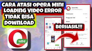 Cara Atasi Opera Mini Loading Terus Video Error Tidak Bisa Download Video || Opera Mini Error