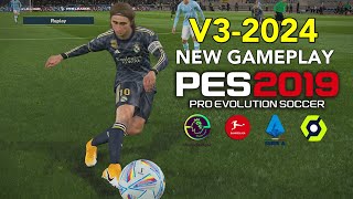 PES 2019 | NEW GAME PLAY V3 2024 | 2/27/24 | PC