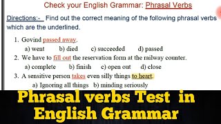 Phrasal Verbs Test in English Grammar to improve our English.. Can you score 15 out of 20?