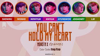 MONSTA X (몬스타엑스) - You Can't Hold My Heart (Color Coded Eng/Esp Lyrics)