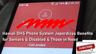 Hawaii DHS is A Nightmare by Hanging Up On Seniors and Disabled Not Getting Help on Purpose