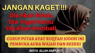 RUQYAH MENGHILANGKAN GANGGUAN JIN & MENDATANGKAN JODOH DAN REZEKI DENGAR KAN DENGAN KHUSYUK..!!