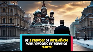 Os 3 serviços de inteligência mais perigosos de todos os tempos #capcut #fatos #curiosidades #cia