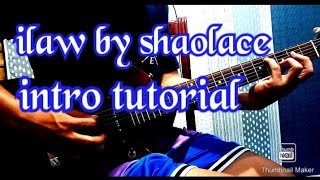 ILAW BY SHAOLACE INTRO TUTORIAL