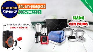 Thu âm Đồ gia dụng nội thất Ánh Dương TVC24 đọc KHAI TRƯƠNG quảng cáo