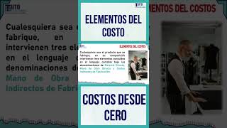 Sabes cual son los ELMENTOS DEL COSTO? Contabilidad de costos DESDE CERO