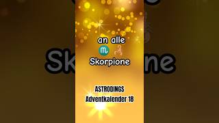 Skorpion Botschaft #adventkalender #18 #astrologie #astrodings