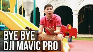 Bye Bye DJI Mavic Pro