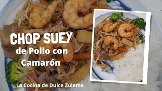 El MEJOR CHOP SUEY de POLLO Y CAMARÓN.