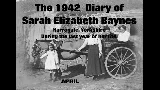 THE 1942 DIARY OF SARAH ELIZABETH BAYNES   APRIL         www.crackerbooks.fr