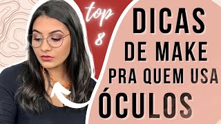 8 DICAS de MAKE para quem USA ÓCULOS