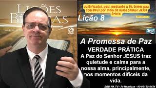 Lição 8, CPAD, A Promessa De Paz, Com. Extras do Pr Henrique, EBD NA TV, AS PROMESSAS DE DEUS