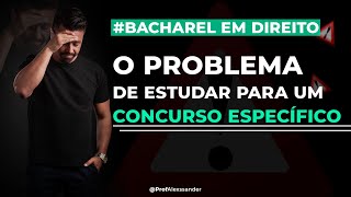 O problema de estudar para um concurso específico. #bacharelemdireito