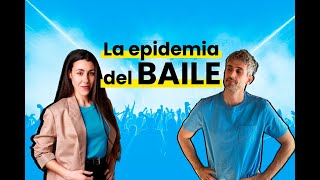 La epidemia del baile #Docuficción #Veterinaria