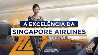 A Excelência em Serviços da Singapore Airlines [EN Subtitles]