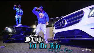 Mr. Criminal Ft. Blue Raggs - Let Me Ride