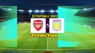 Arsenal vs Aston Villa ● PREMIER LEAGUE - Emirates Stadium | eFootball 2022 Prediction Gameplay