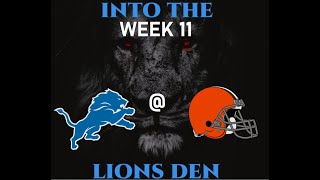 Into The Lions Den - Week 11